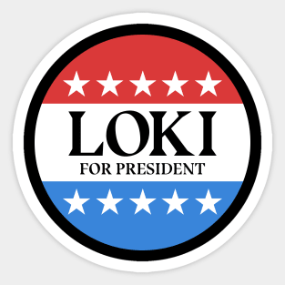Loki For President Sticker